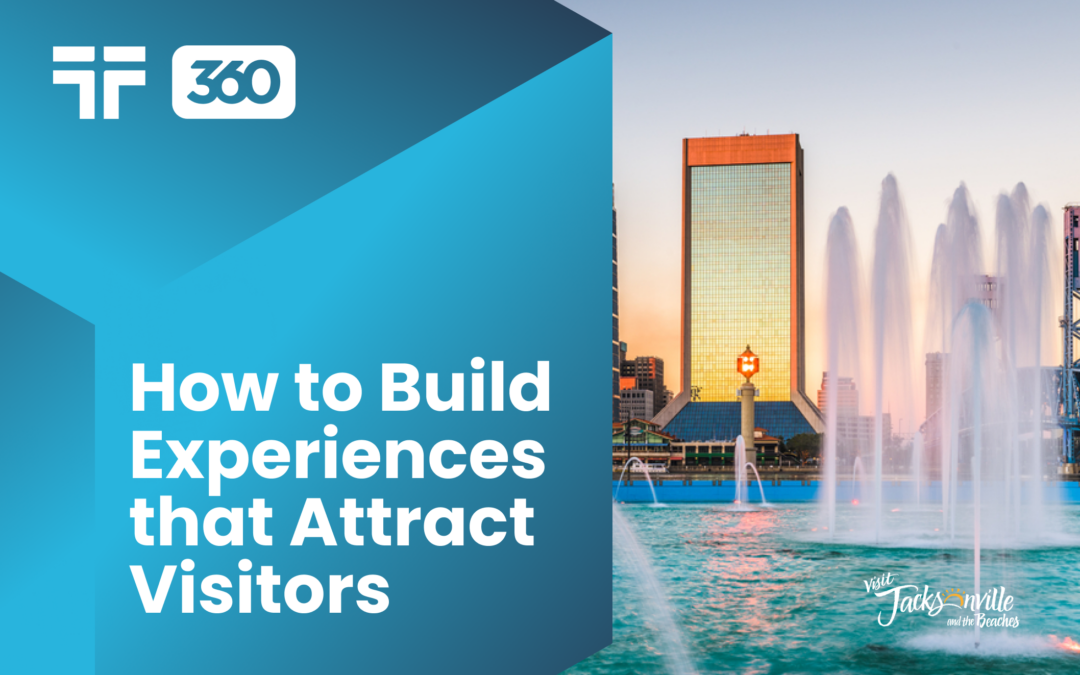 How to Build Experiences that Attract Visitors